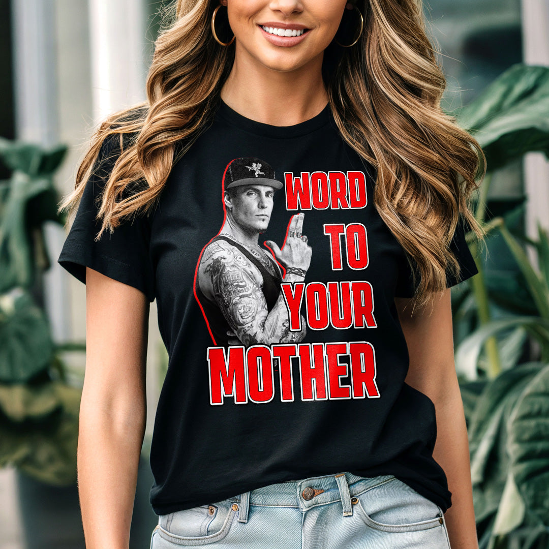 Word To Your Mother Old Vanilla Ice Mothers Day Tee