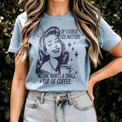 Size Matters Funny Graphic T-Shirt