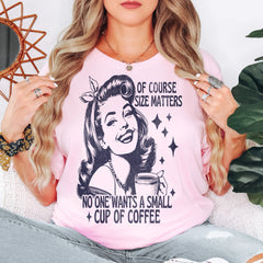 Size Matters Funny Graphic T-Shirt